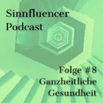 Sinnfluencer Podcast
